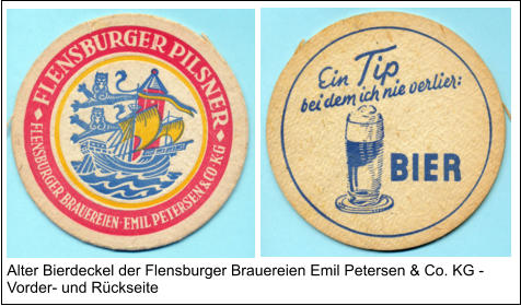 Alter Bierdeckel der Flensburger Brauereien Emil Petersen & Co. KG - Vorder- und Rückseite