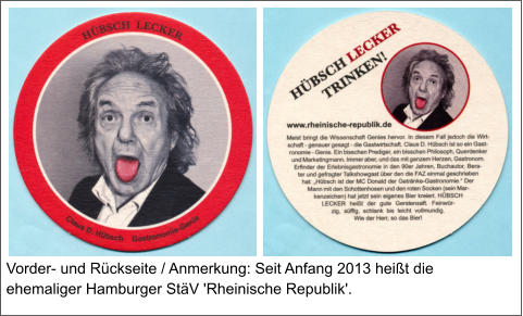Vorder- und Rückseite / Anmerkung: Seit Anfang 2013 heißt die ehemaliger Hamburger StäV 'Rheinische Republik'.