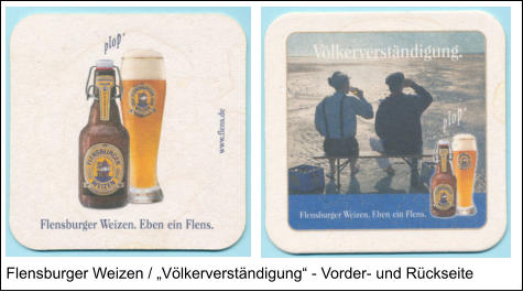 Flensburger Weizen / „Völkerverständigung“ - Vorder- und Rückseite