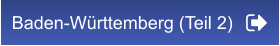 Baden-Württemberg (Teil 2)