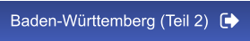 Baden-Württemberg (Teil 2)