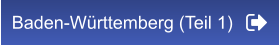 Baden-Württemberg (Teil 1)