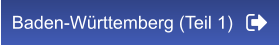 Baden-Württemberg (Teil 1)