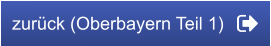 zurück (Oberbayern Teil 1)