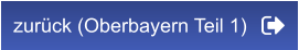 zurück (Oberbayern Teil 1)