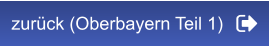 zurück (Oberbayern Teil 1)