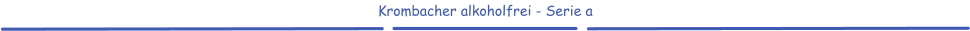 Krombacher alkoholfrei - Serie a