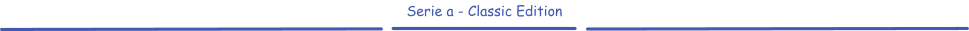 Serie a - Classic Edition