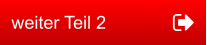 weiter Teil 2