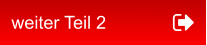 weiter Teil 2