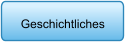 Geschichtliches