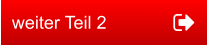 weiter Teil 2