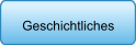 Geschichtliches