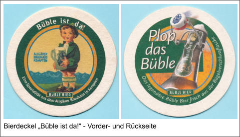Bierdeckel „Büble ist da!“ - Vorder- und Rückseite